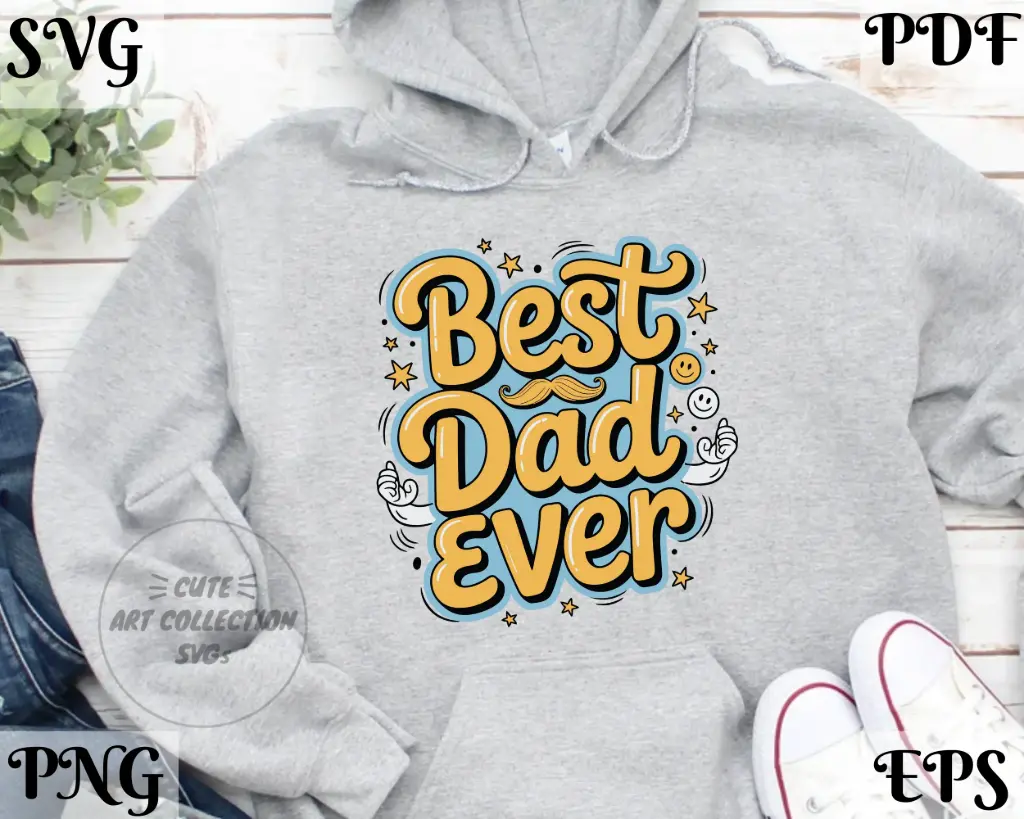 Best Dad Ever SVG | PNG EPS PDF Digital Cut File for Cricut