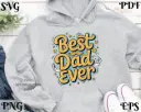 Best Dad Ever SVG | PNG EPS PDF Digital Cut File for Cricut
