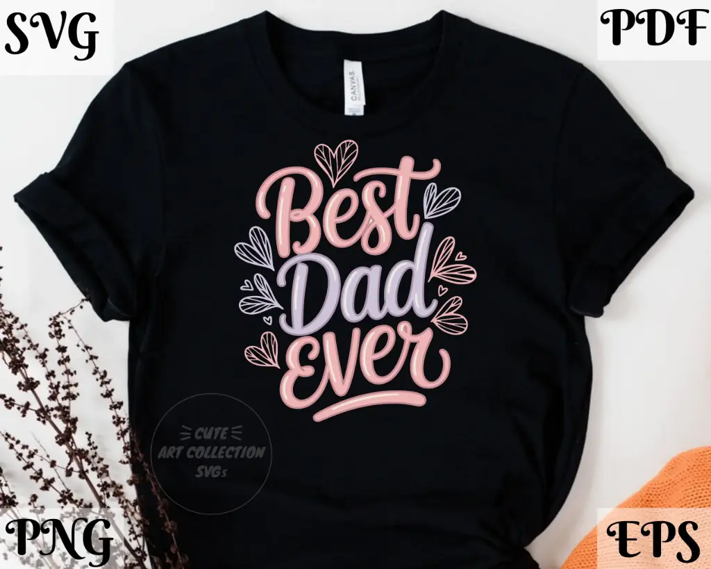Best Dad Ever SVG PNG EPS PDF | Digital Cut File for Cricut