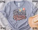 Blessed Mama SVG PNG | Digital Mom Design EPS PDF