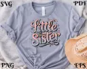 Little Sister SVG PNG EPS PDF | Digital Design Files