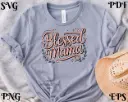 Blessed Mama SVG PNG EPS PDF | Digital Download Design