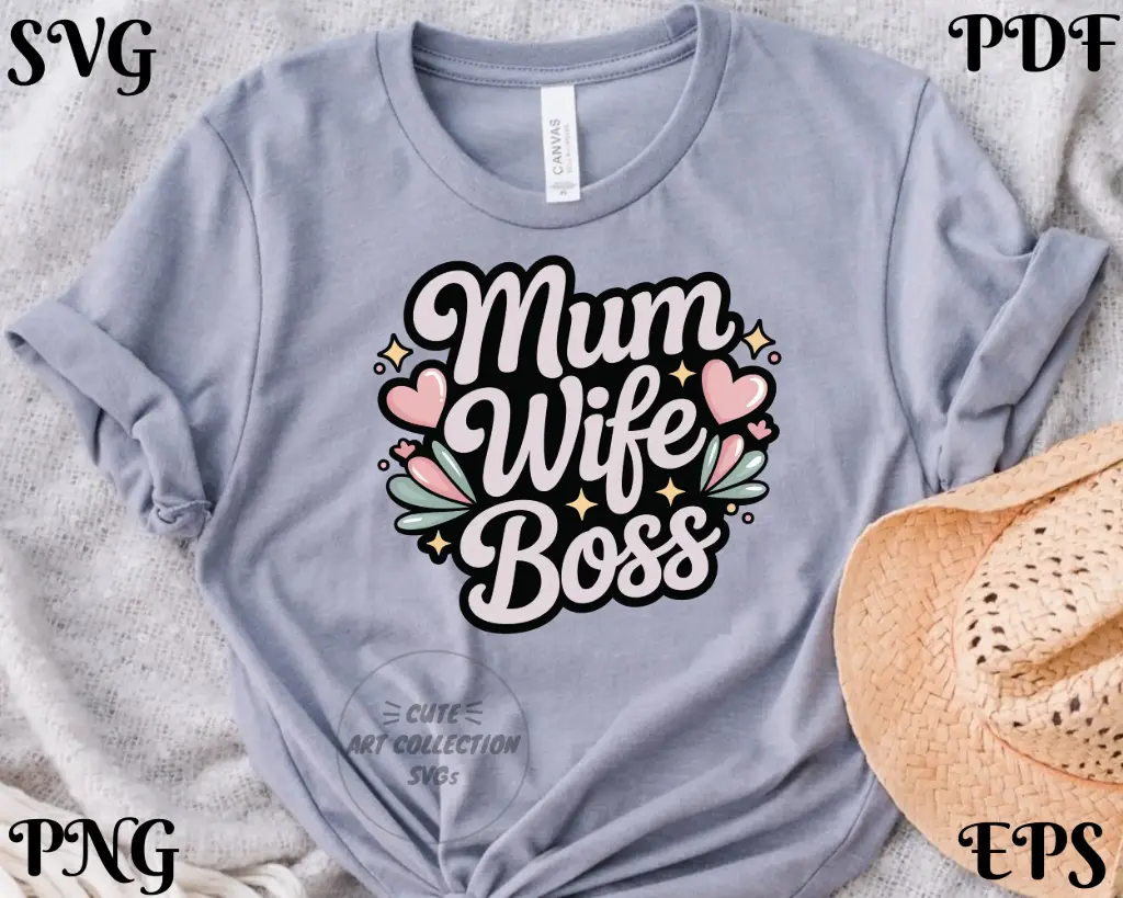 Mum Wife Boss SVG PNG EPS PDF | Digital Download for Cricut & Silhouette