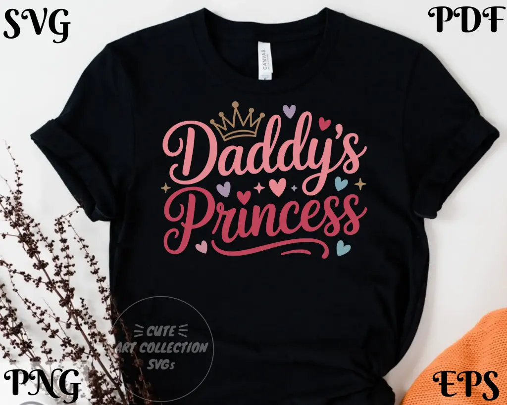 Daddy’s Princess SVG PNG EPS PDF | Sweet Daddy’s Girl Quote