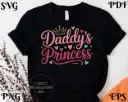 Daddy’s Princess SVG PNG EPS PDF | Sweet Daddy’s Girl Quote