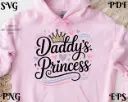 Daddy’s Princess SVG PNG EPS PDF | Cute Daddy’s Girl Digital Download