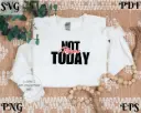 Nope Not Today SVG PNG EPS PDF | Funny Quote Digital Design