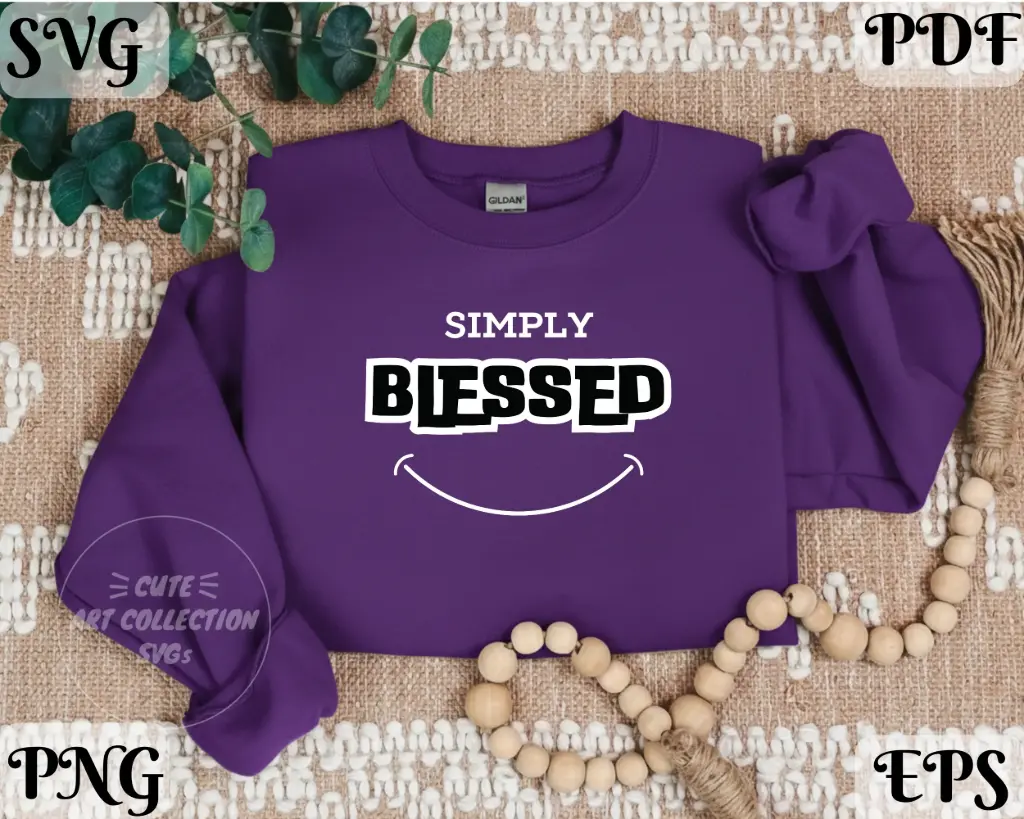 Simply Blessed SVG PNG EPS PDF | Positive Quote Digital Design