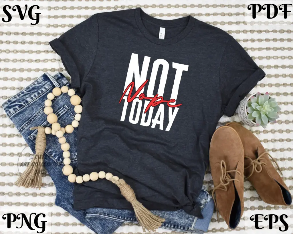 Nope Not Today - Not Today Mood Digital Design | SVG PNG EPS PDF