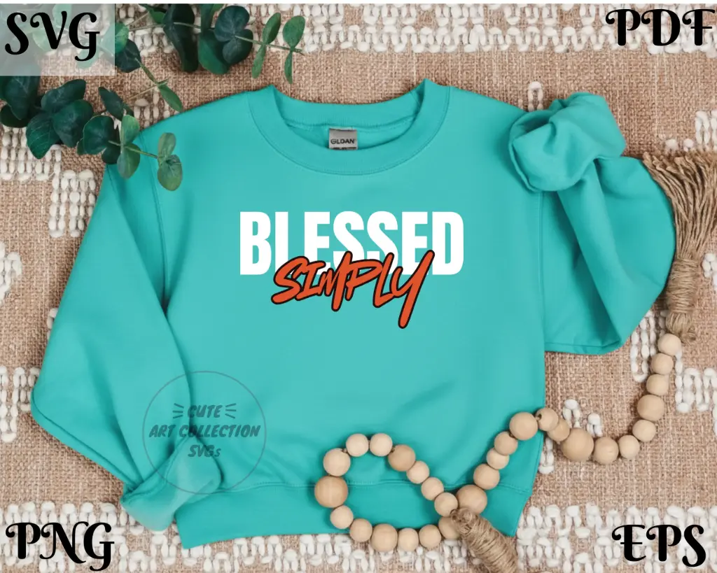 Simply Blessed - Blessed Life Digital Design | SVG PNG EPS PDF