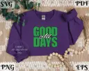Every Day Holds Something Good - Inspirational Quote SVG PNG EPS PDF