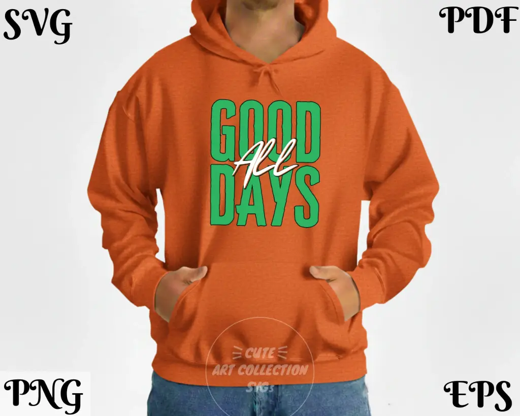 All Good Days Ahead SVG PNG | Positive Vibes Quote Digital Download