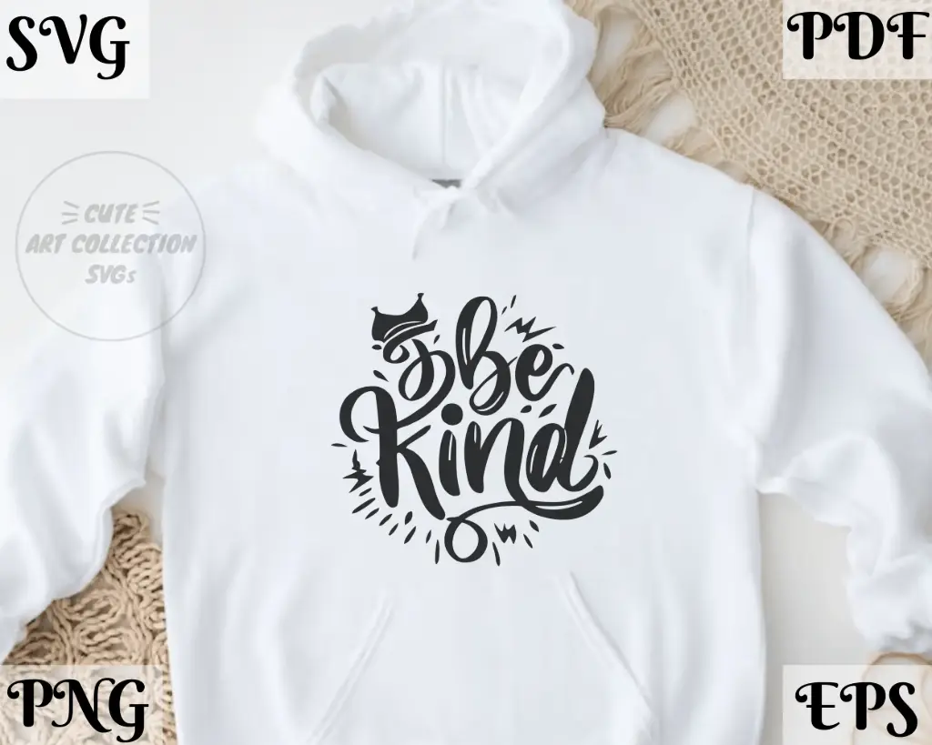 Be Kind SVG | Inspirational Quote Cut File for Cricut & Silhouette
