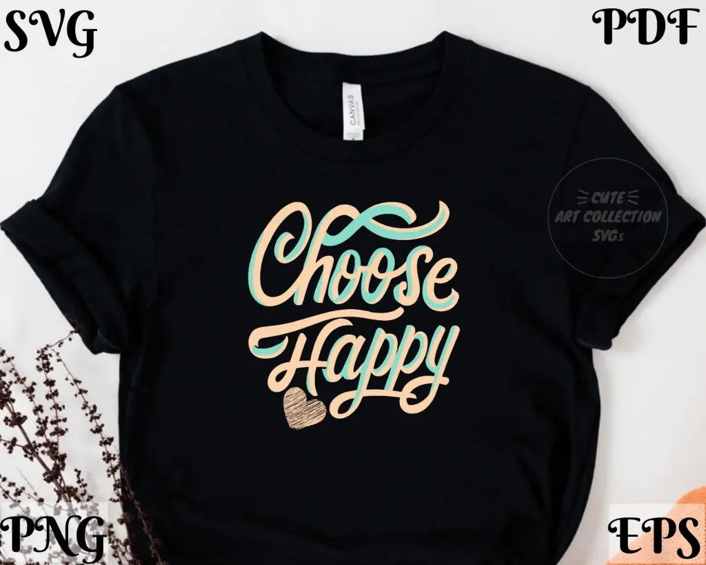 Choose Happy SVG | Retro Motivational Quote for Cricut & Sublimation