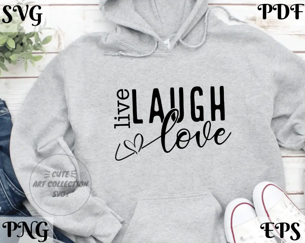 Live Laugh Love Digital Design – Inspirational Quote SVG PNG EPS PDF