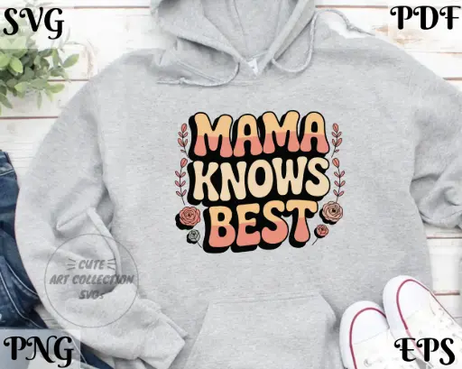 Mom Knows Best SVG PNG | Mother Quote Digital Download SVG EPS