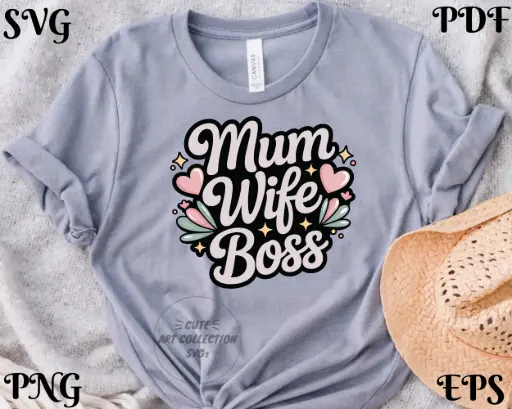 Mum Wife Boss SVG PNG EPS PDF | Digital Download for Cricut & Silhouette