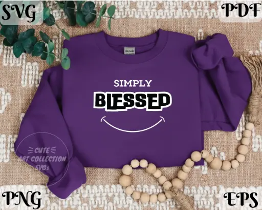 Simply Blessed SVG PNG EPS PDF | Positive Quote Digital Design