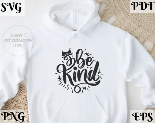 Be Kind SVG | Inspirational Quote Cut File for Cricut & Silhouette