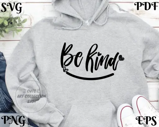 Kindness Quote SVG | Be Kind Digital Cut File for Cricut & Silhouette